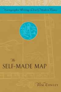 The Self-Made Map: Cartographic Writing in Early Modern France