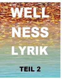 Wellnesslyrik Teil 2