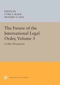 The Future of the International Legal Order, Volume 3