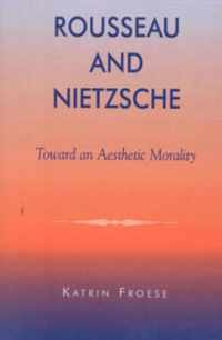 Rousseau and Nietzsche