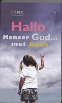 Hallo Meneer God... met Anna