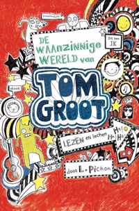 Tom Groot 1 - De waanzinnige wereld van Tom Groot