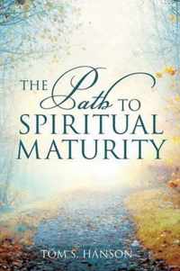 The Path to Spiritual Maturity