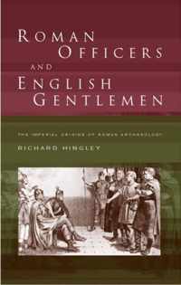 Roman Officers and English Gentlemen