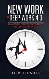 New Work vs. Deep Work 4.0