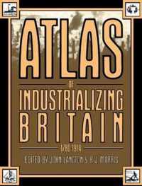 Atlas of Industrializing Britain, 1780-1914