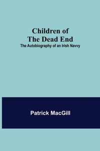 Children of the Dead End; The Autobiography of an Irish Navvy