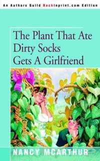 The Plant That Ate Dirty Socks Gets A Girlfriend