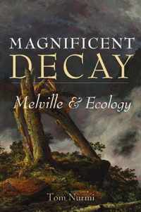 Magnificent Decay