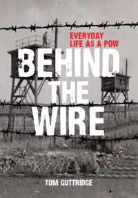 Behind the Wire