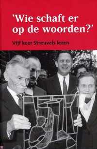 Wie schaft er op de woorden? Vijf keer Streuvels lezen