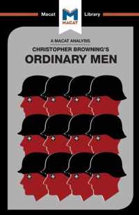 An Analysis of Christopher R. Browning's Ordinary Men