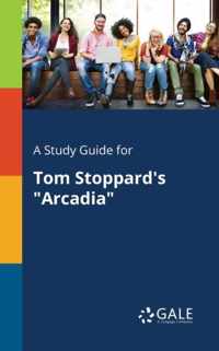 A Study Guide for Tom Stoppard's Arcadia