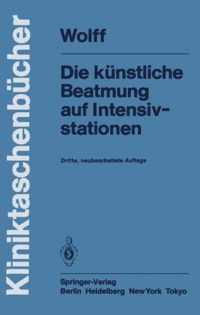 Die Kunstliche Beatmung Auf Intensivstationen