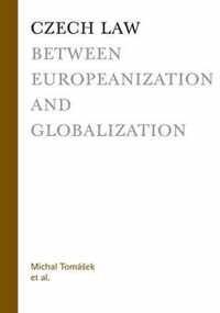 Czech Law between Europeanization and Globalization