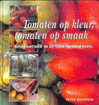 Tomaten op kleur, tomaten op smaak