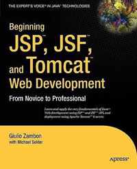 Beginning JSP , JSF and Tomcat Web Development