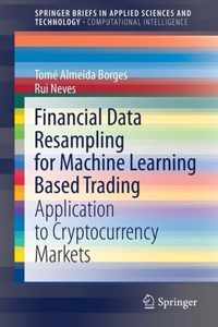 Financial Data Resampling for Machine Learning Based Trading