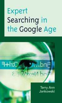 Expert Searching in the Google Age