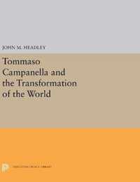 Tommaso Campanella and the Transformation of the World