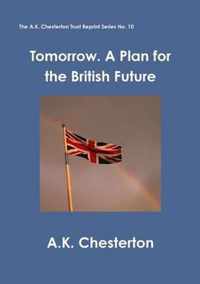 Tomorrow. A Plan for the British Future