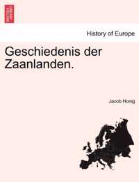 Geschiedenis Der Zaanlanden. Eerster Deel