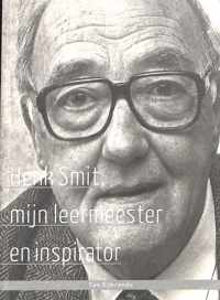 Henk Smit, mijn leermeester en inspirator