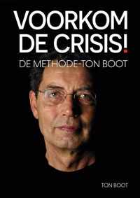 Voorkom de crisis!