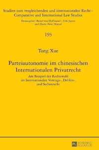 Parteiautonomie im chinesischen Internationalen Privatrecht