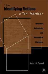 The Identifying Fictions of Toni Morrison