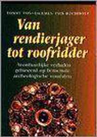 Van rendierjager tot roofridder