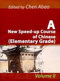 A New Speed-Up Course of Chinese (Elementary Grade)