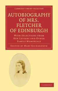 Autobiography of Mrs. Fletcher of Edinburgh