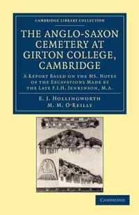 The Anglo-saxon Cemetery at Girton College, Cambridge