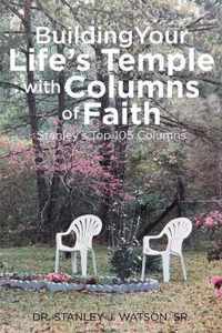 Building Your Life's Temple with Columns of Faith