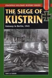 Siege of Kustrin 1945