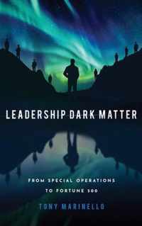 Leadership Dark Matter