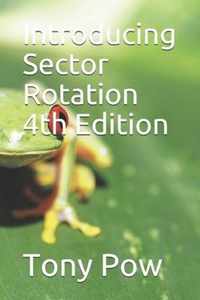 Introducing Sector Rotation 4th Edition