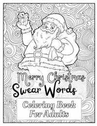 Merry Christmas Swear Words Coloring Book