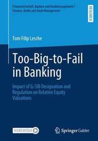 Too-Big-to-Fail in Banking