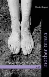 Wash the Feet of the World with Mother Teresa