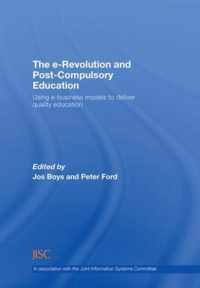 The e-Revolution and Post-Compulsory Education