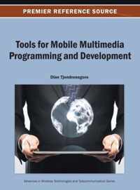 Tools for Mobile Multimedia Programming and Development