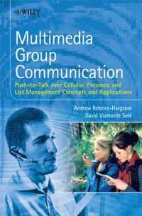 Multimedia Group Communication