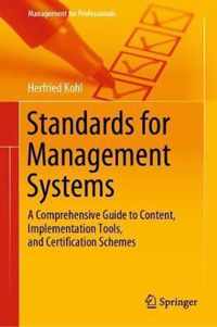 Standards for Management Systems: A Comprehensive Guide to Content, Implementation Tools, and Certification Schemes