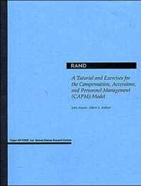 A Tutorial and Exercises for the Compensation, Accessions and Personnel Management (Capm) Model