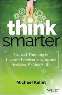 Think Smarter Critical Thinking