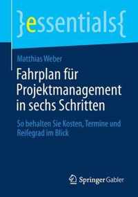 Fahrplan fuer Projektmanagement in sechs Schritten