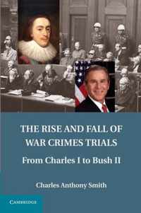 The Rise and Fall of War Crimes Trials