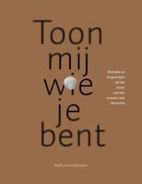 Toon mij wie je bent - Miek van Dongen - Paperback (9789462264212)